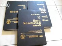 BUKU KULIAH  ILMU KESEHATAN ANAK Vol 1