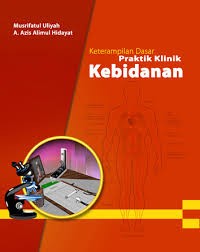 KETRAMPILAN DASAR PRAKTIK KLINIK KEBIDANAN