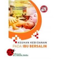 ASUHAN KEBIDANAN PADA IBU BERSALIN