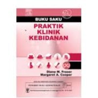 BUKU SAKU PRAKTIK KLINIK KEBIDANAN