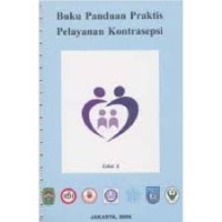 BUKU PANDUAN PRAKTIS PELAYANAN KONTRASEPSI