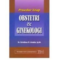 PROSEDUR TETAP OBSTETRI DAN GINEKOLOGI
