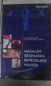 Image of MASALAH KESEHATAN REPRODUKSI WANITA