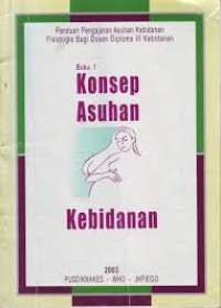 BUKU I KONSEP ASUHAN KEBIDANAN