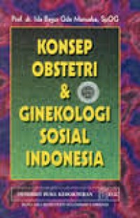 KONSEP OBSTETRI DAN GINEKOLOGI SOSIAL INDONESIA