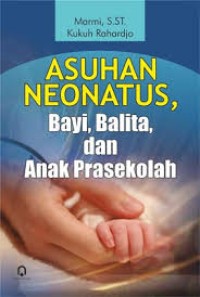 ASUHAN NEONATUS BAYI DAN ANAK BALITA