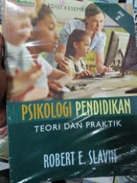PSIKOLOGI PENDIDIKAN; TEORI DAN PRAKTEK JILID 2